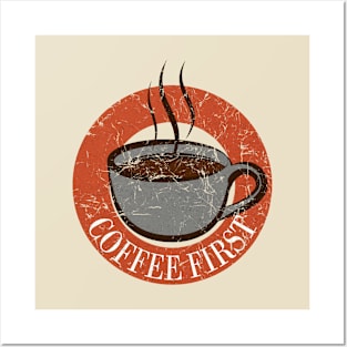 Coffee First Posters and Art